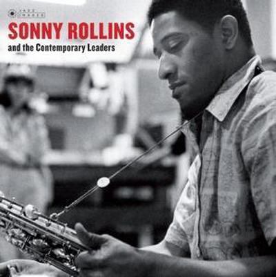 Sonny Rollins & The Contemporary Leaders