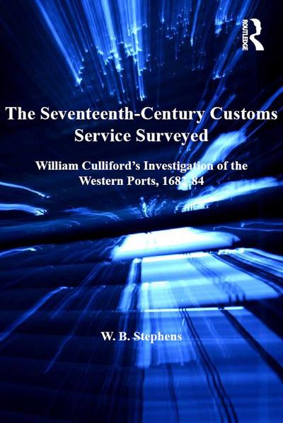 The Seventeenth-Century Customs Service Surveyed