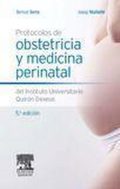 Serra Zantop, B: Protocolos de obstetricia y medicina perina