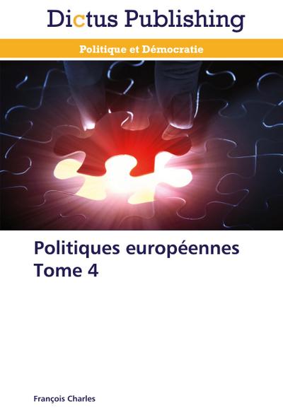 Politiques européennes Tome 4