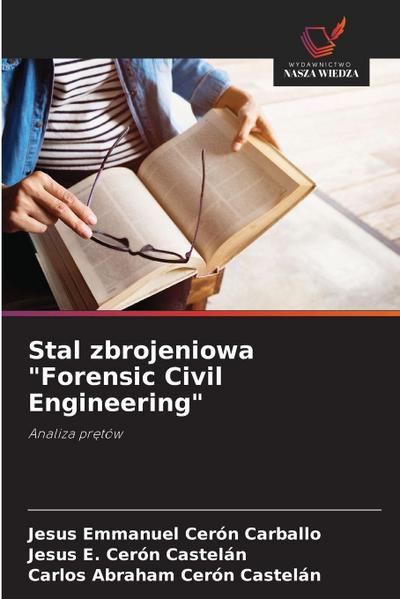 Stal zbrojeniowa "Forensic Civil Engineering"