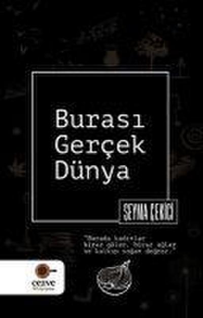 Burasi Gercek Dünya