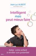 Intelligent mais peut mieux faire