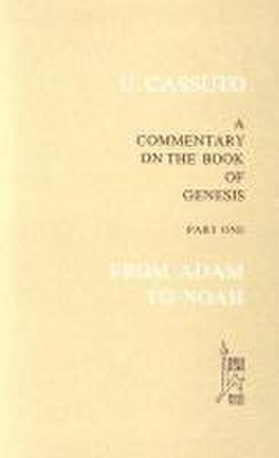 From Adam to Noah: A Commentary on the Book of Genesis I-VI