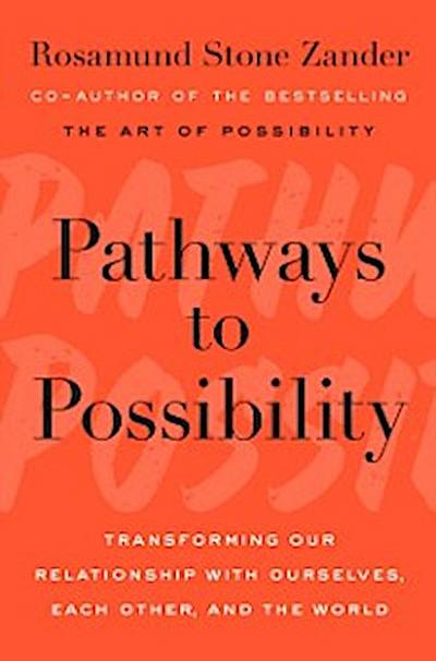 Pathways to Possibility