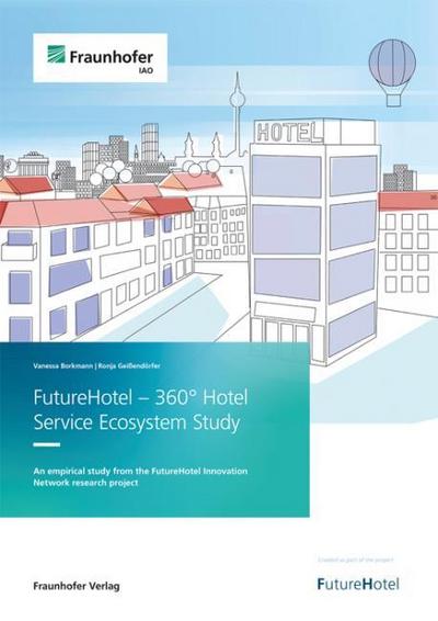 FutureHotel - 360° Hotel  Service Ecosystem Study