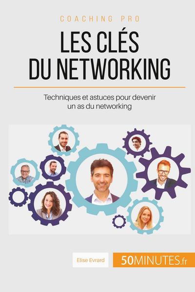 Les clés du networking