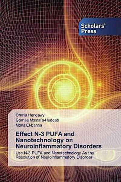 Effect N-3 PUFA and Nanotechnology on Neuroinflammatory Disorders
