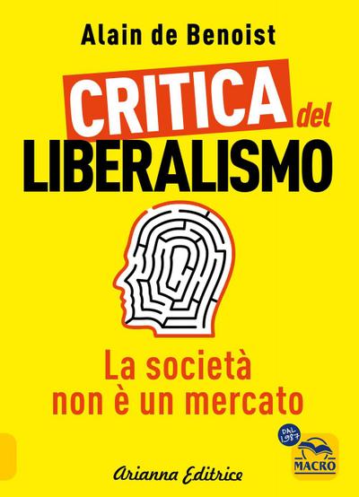 Critica del liberalismo. La società non è un mercato