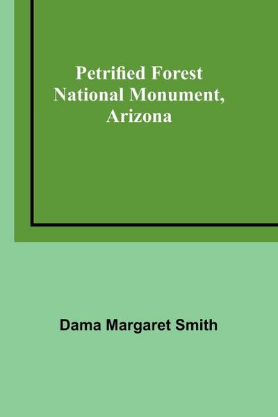 Petrified Forest National Monument, Arizona