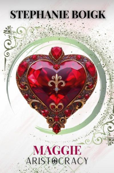 Maggie - Eine Aristocracy Novelle