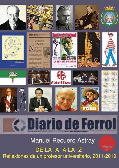 De la A a la Z : reflexiones de un profesor universitario, 2011-2019