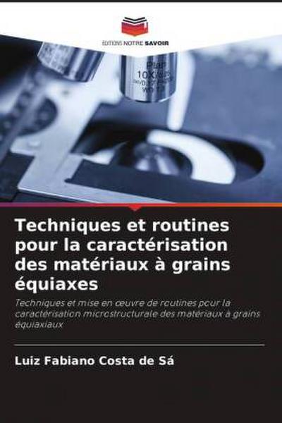 Techniques et routines pour la caractérisation des matériaux à grains équiaxes
