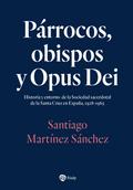 Párrocos, obispos y Opus Dei