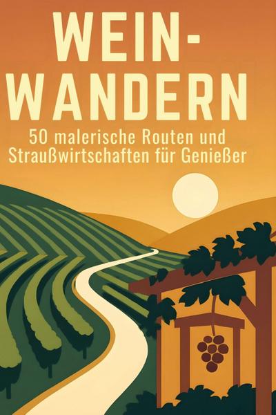 Wein-Wandern