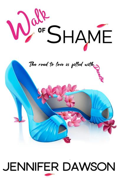Walk of Shame (Love & Other Disasters, #1)