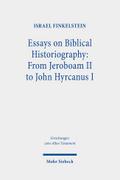 Essays on Biblical Historiography: From Jeroboam II to John Hyrcanus I