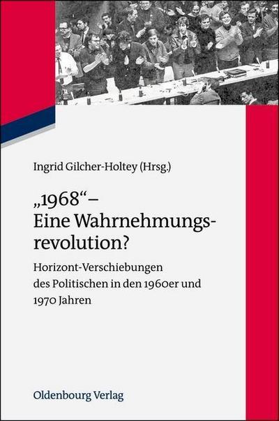 "1968" - Eine Wahrnehmungsrevolution?