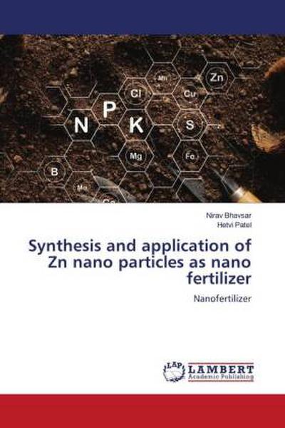 Synthesis and application of Zn nano particles as nano fertilizer