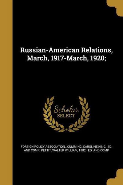 RUSSIAN-AMER RELATIONS MARCH 1
