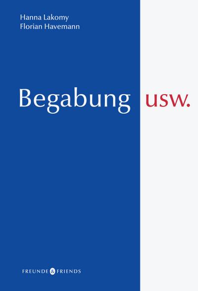 Begabung usw.