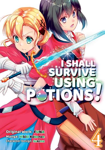I Shall Survive Using Potions! (Manga) Volume 4