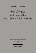 Zur Literatur und Geschichte des frühen Christentums
