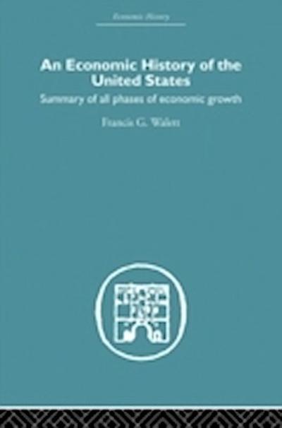 Economic History of the United States Since 1783