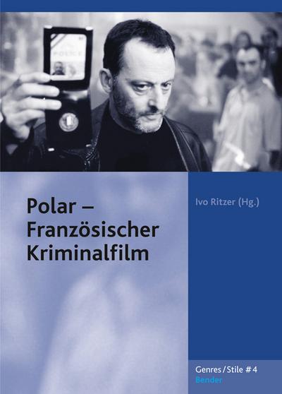Polar - Französischer Kriminalfilm (Genres /Stile)
