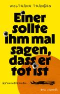 Einer sollte ihm mal sagen, dass er tot ist