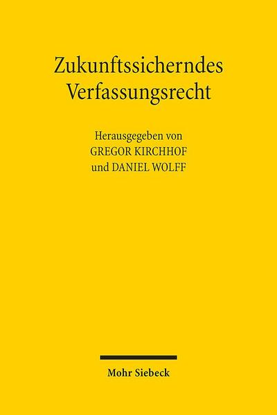 Zukunftssicherndes Verfassungsrecht