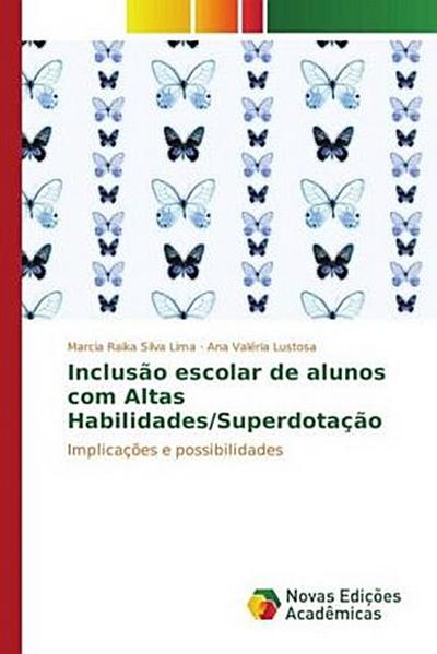 Inclusão escolar de alunos com Altas Habilidades/Superdotação