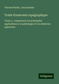 Traité d’anatomie topographique
