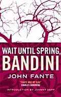 Wait Until Spring Bandini