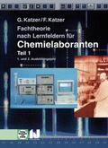 Fachtheorie nach Lernfeldern für Chemielaboranten 1