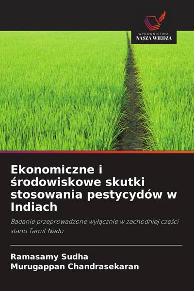 Ekonomiczne i ¿rodowiskowe skutki stosowania pestycydów w Indiach