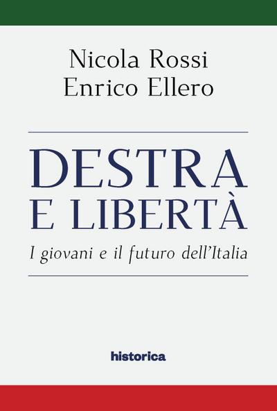 Destra e libertà. I giovani e il futuro dell’Italia