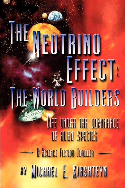 The Neutrino Effect