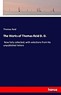 The Works of Thomas Reid D. D.