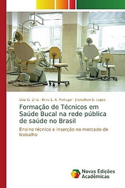 Formação de Técnicos em Saúde Bucal na rede pública de saúde no Brasil