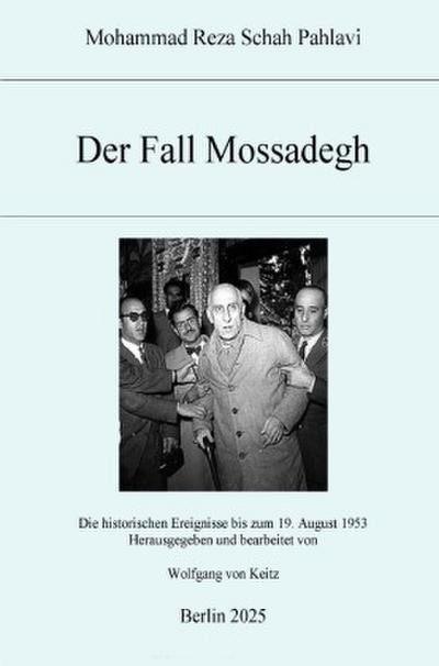 Der Fall Mossadegh