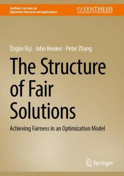The Structure of Fair Solutions