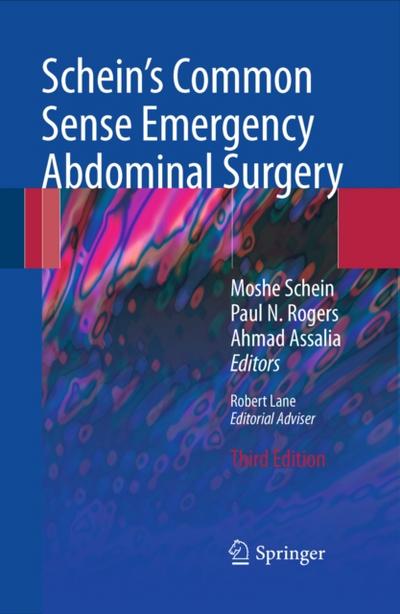 Schein’s Common Sense Emergency Abdominal Surgery