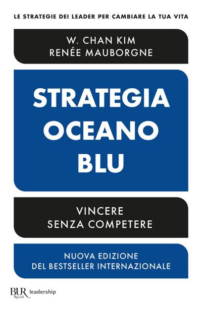 Strategia oceano blu. Vincere senza competere