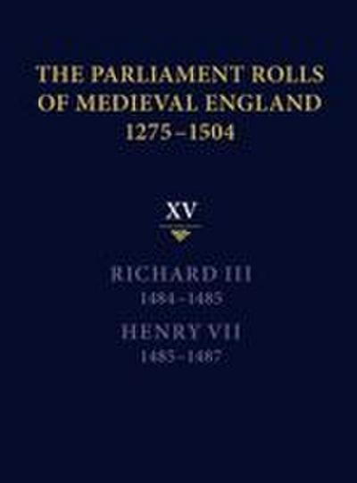 The Parliament Rolls of Medieval England, 1275-1504
