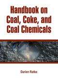 Handbook on Coal, Coke, and Coal Chemicals