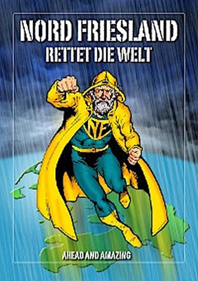 Nordfriesland rettet die Welt
