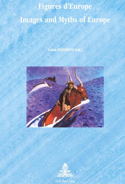 Figures d’Europe / Images and Myths of Europe