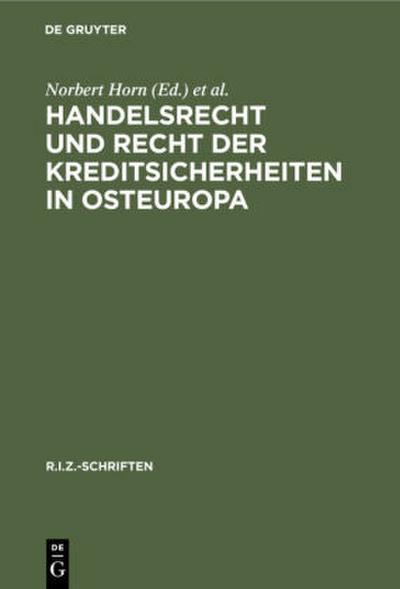 Handelsrecht und Recht der Kreditsicherheiten in Osteuropa