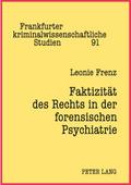 Faktizität des Rechts in der forensischen Psychiat